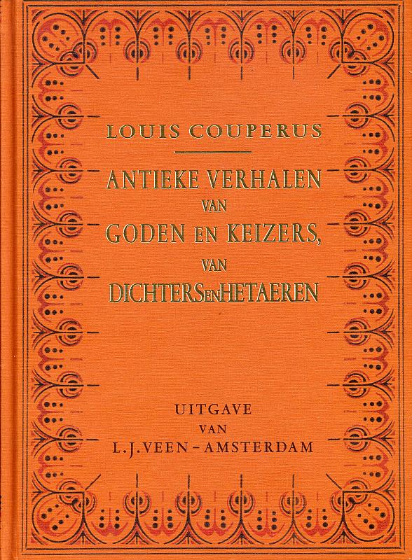 Louis Couperus - Antieke verhalen van goden en keizers, dichters en hetaeren