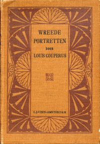 Louis Couperus - Wreede portretten